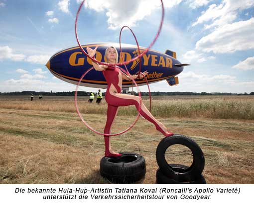 Die bekannte Hula-Hup-Artistin Tatiana Koval (Roncalli's Apollo Varieté) unterstützt die Verkehrssicherheitstour von Goodyear.